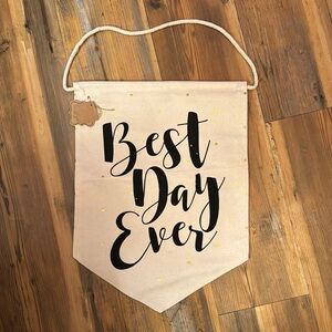 Best day ever hanging banner